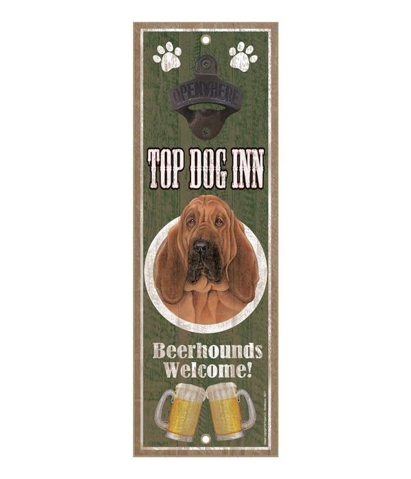 Top Dog Inn Beerhounds Welcome! Bloodhou