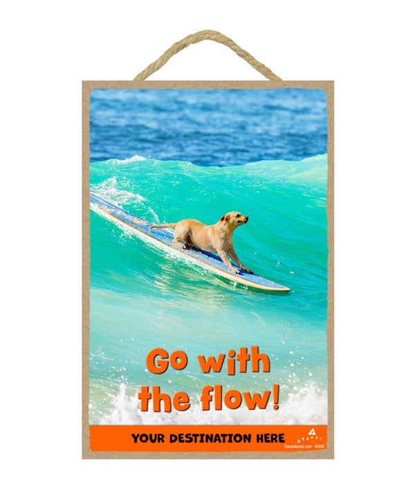 Surfing Lab - Go with the flow! 7x10.5 Sign