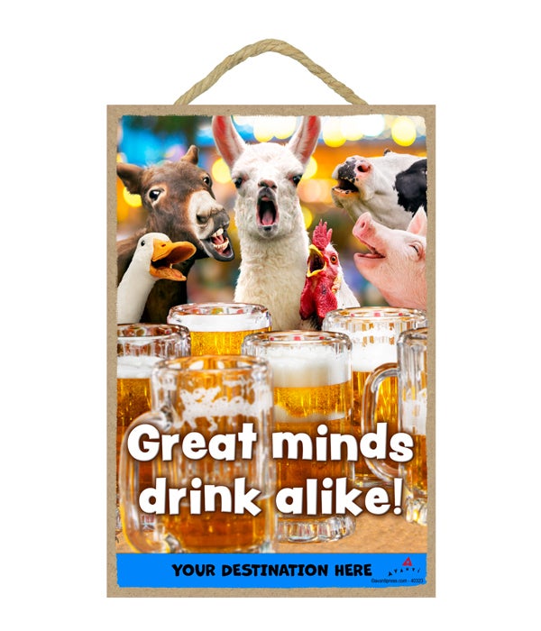 Barnyard Animals at bar - Great minds drink alike! 7x10.5 Sign