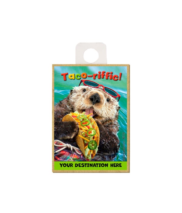 Otter Eats Tacos - Taco-riffic Magnet