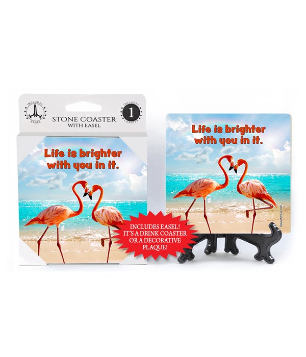 Flamingos Nose to Nose-Life is brighter with you in it-1 pack stone coaster