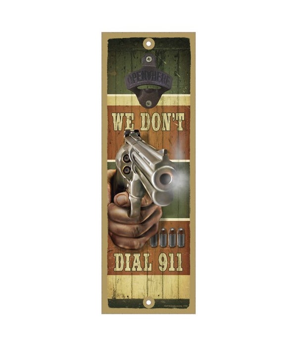 We don't dial 911 (gun and bullets) Surf