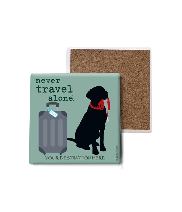 never travel alone (name droppable)- Stone Coasters