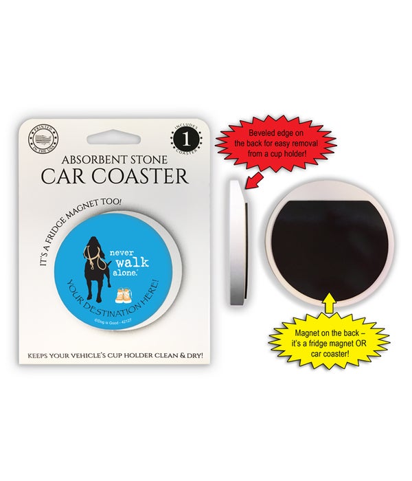 never walk alone (name droppable) 1 Pack Car Coaster