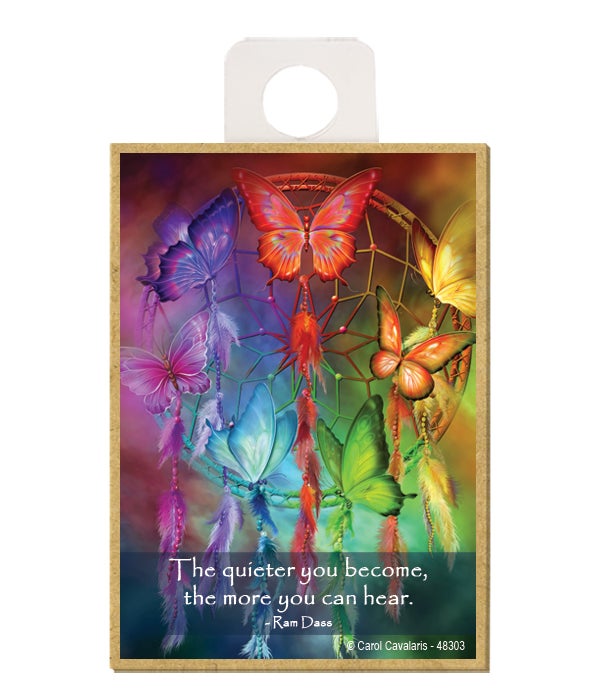 Butterfly-The quieter you become, the more you can hear-Wooden Magnet