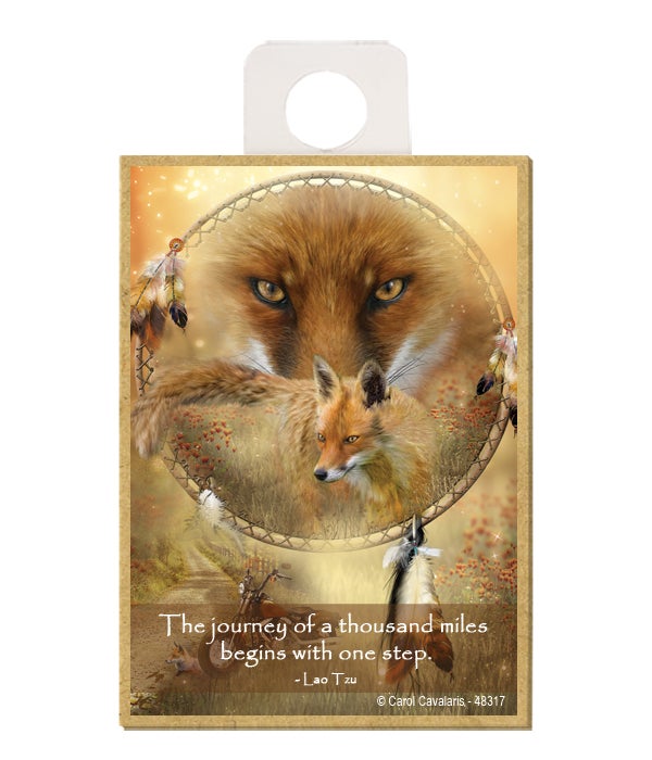 Fox  The journey of a thousand miles begins with one step.  Lao Tzu Wood magnet