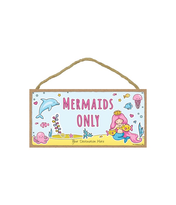 Mermaids Only - sea life stickers of mermaid and fish etcâ€¦ 5x10 Wood Sign