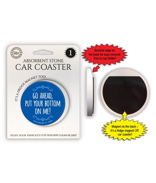Go ahead, put your bottom on me!  1 Pack Car Coasters