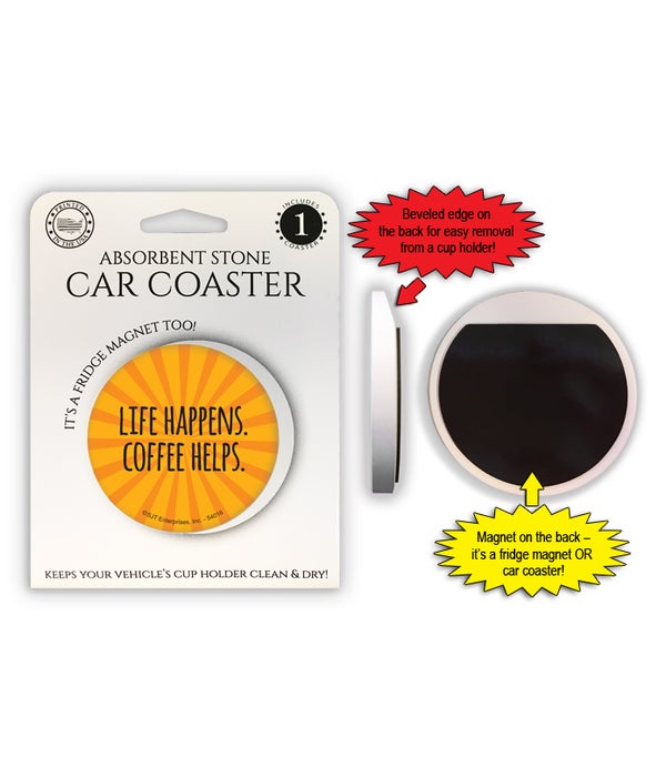 Life happens. Coffee helps. 1 Pack Car Coaster