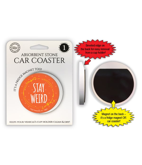 Stay Weird 1 Pack Car Coasters