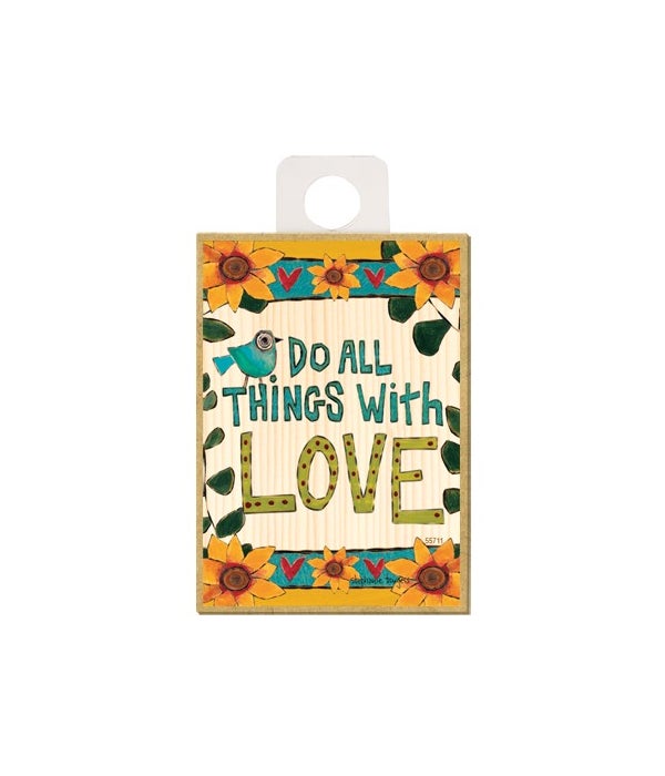 Do all things with love (teal/blue bird