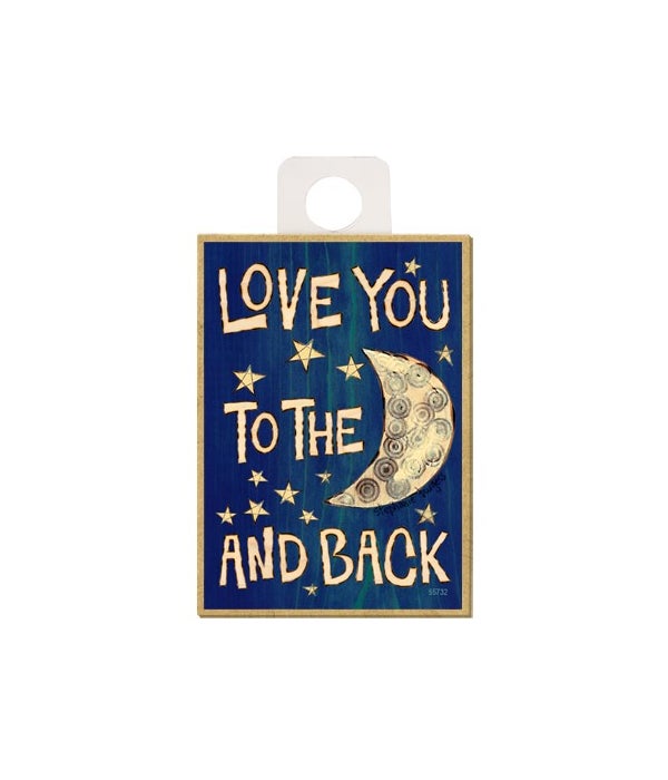 Love you to the moon and back-Wooden Magnet