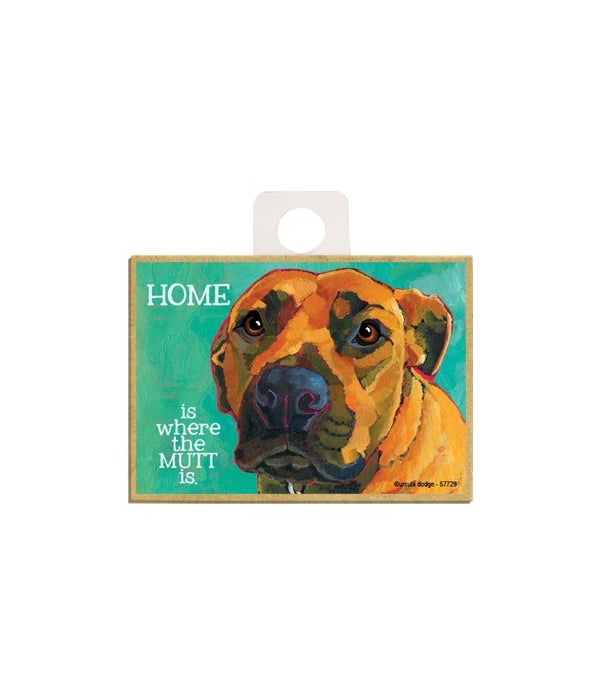 Mutt - Home is where the mutt is Magnet