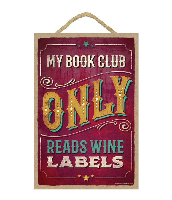 My book club only reads wine labels