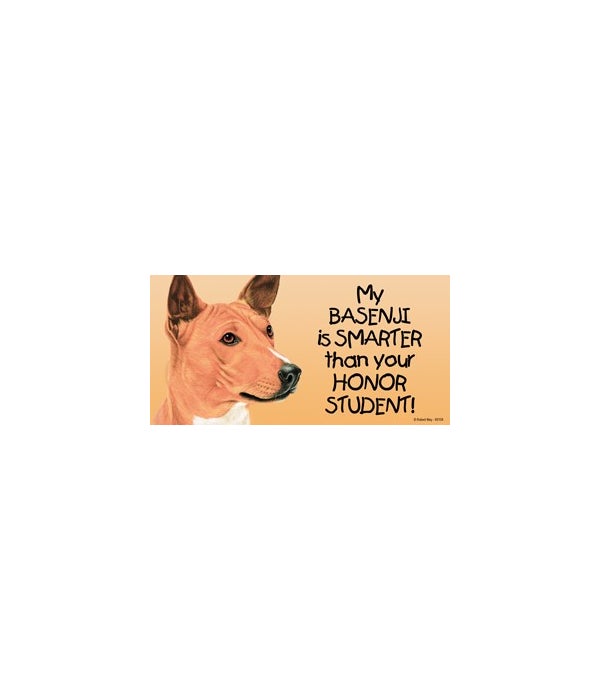 My Basenji is smarter than your honor student!- 4x8 Car Magnet