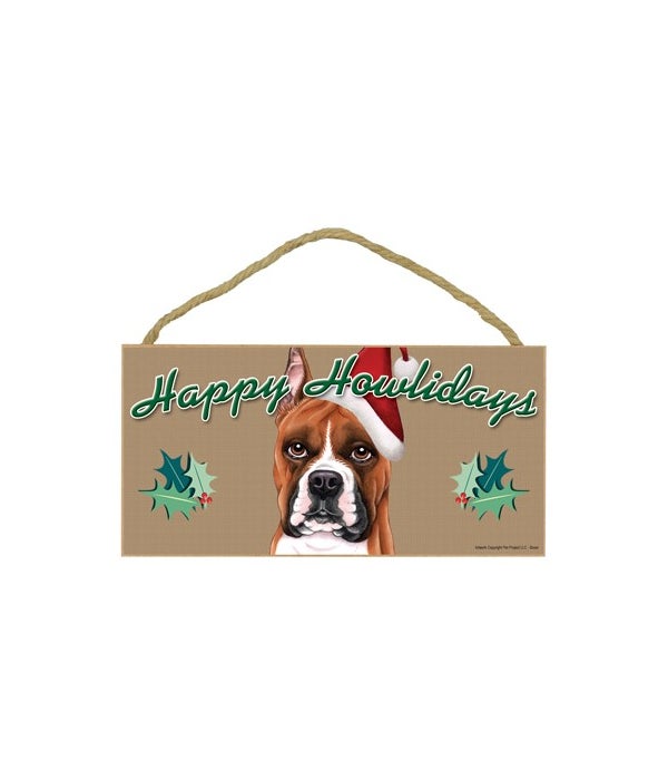 Boxer-Happy Howliday-5x10 Wooden Sign