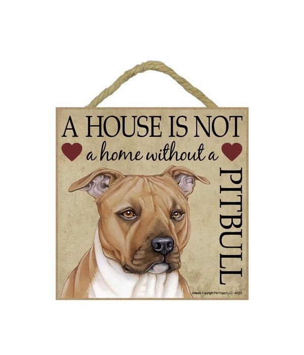 Pitbull House 5x5 Plaque