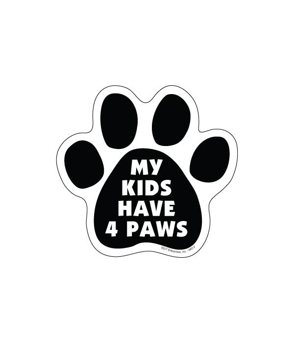 My Kids have 4 Paws Paw Magnet