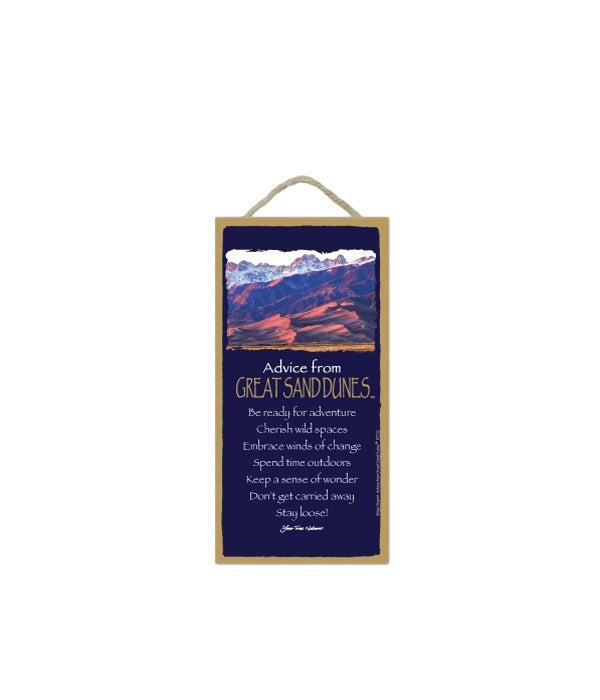 Advice from Great Sand Dunes 5x10 sign