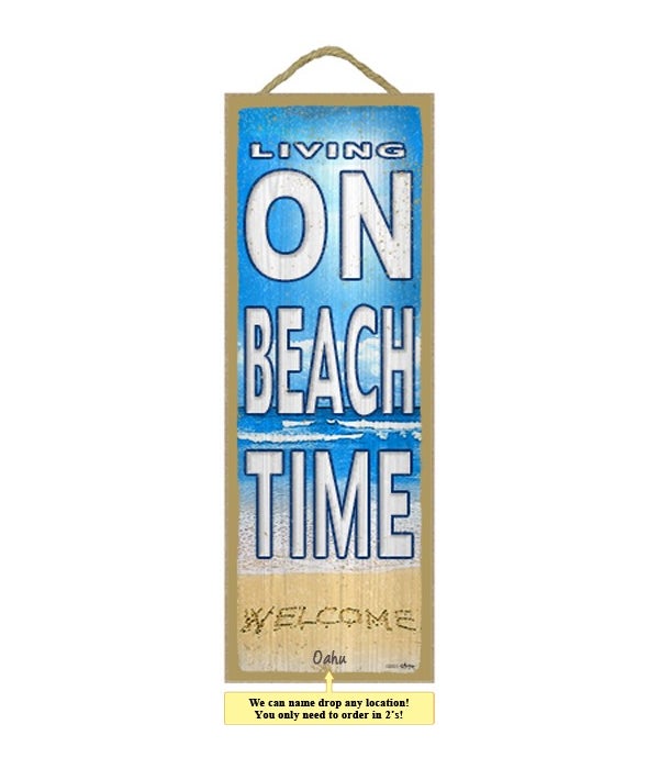Living on Beach time - Welcome written i