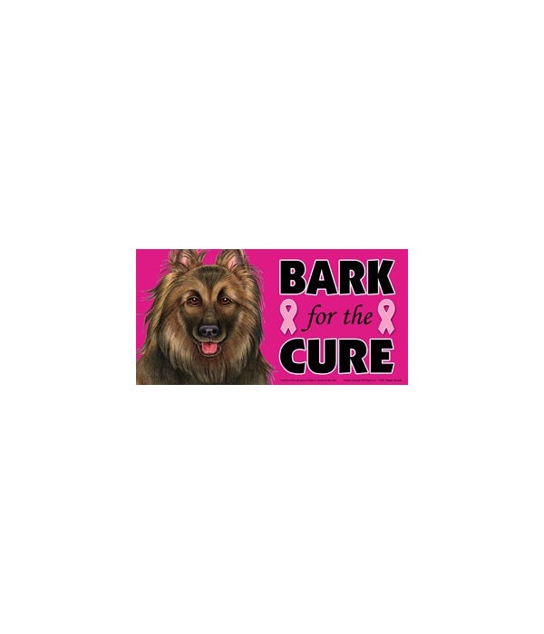 Bark for the Cure Belgian Tervuren-4x8 Car Magnet