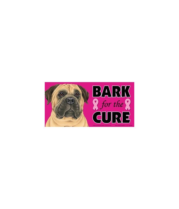 Bark for the Cure Bull Mastiff  4x8 Car