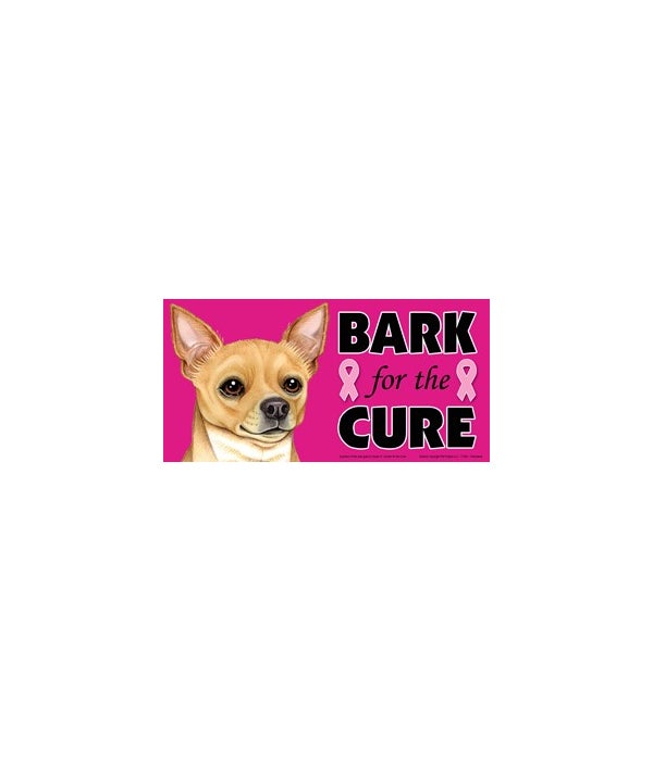 Bark for the Cure Chihuahua (tan) 4x8 Ca