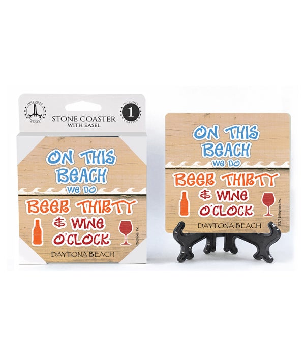 On this beach we do beer thirty and wine o'clock -1 Pack Stone Coaster