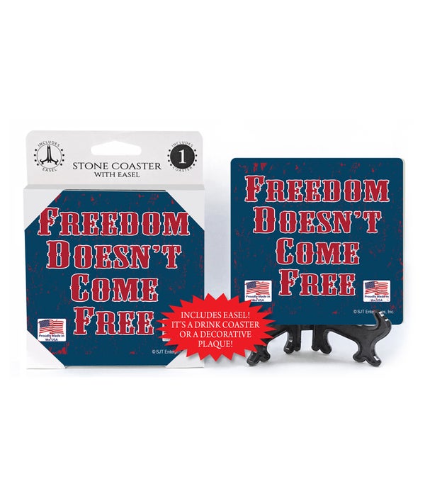 Freedom doesn't come free  -1 pack stone coaster with Easel