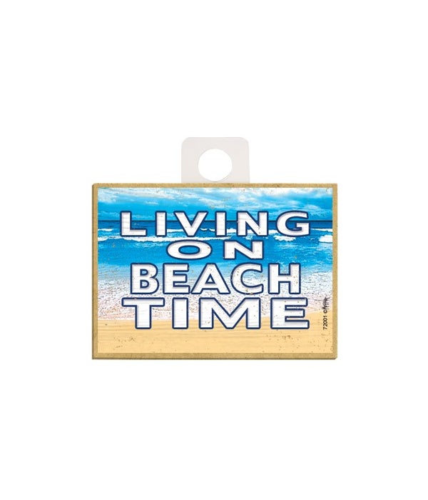 Living on beach time Magnet