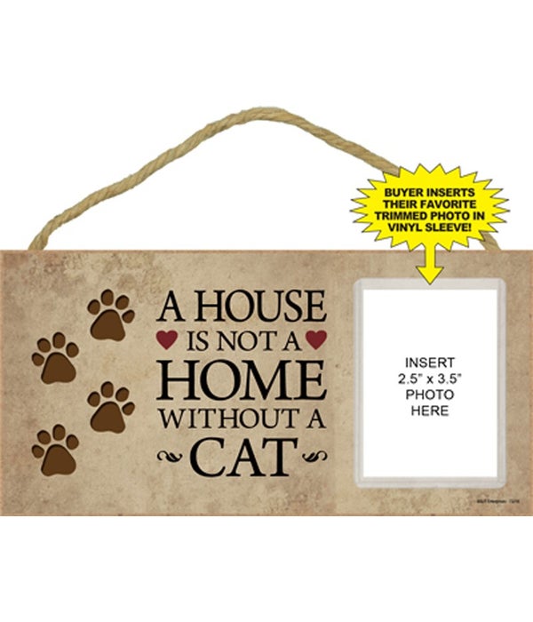 House not home w/o cat picture 5x10 plaq