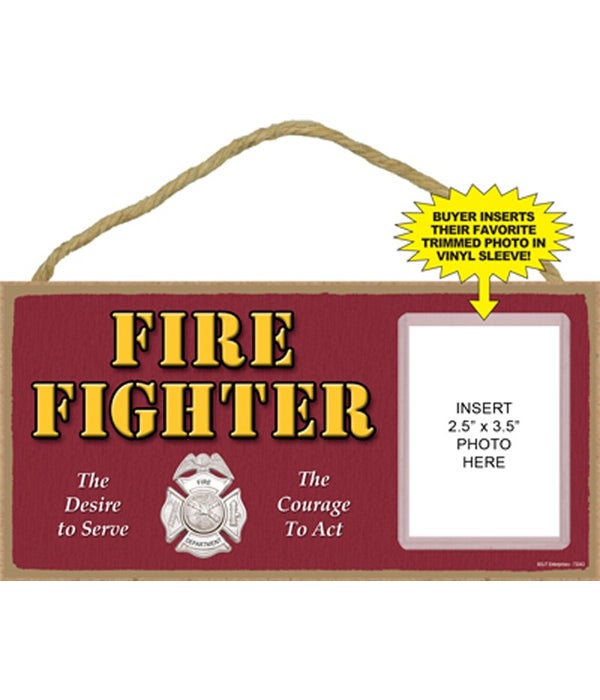 Fire Fighter photo insert 5x10 plaque