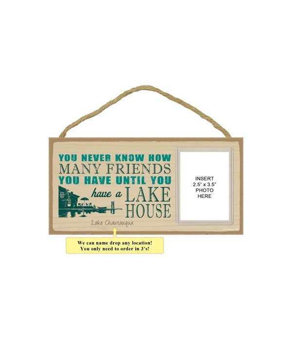You never know how many friends you have-5x10 photo insert wooden plaque