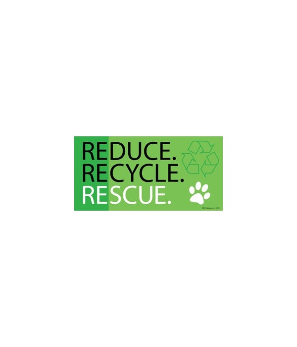 Reduce. Recycle. Rescue. 4x8 Car Magnet