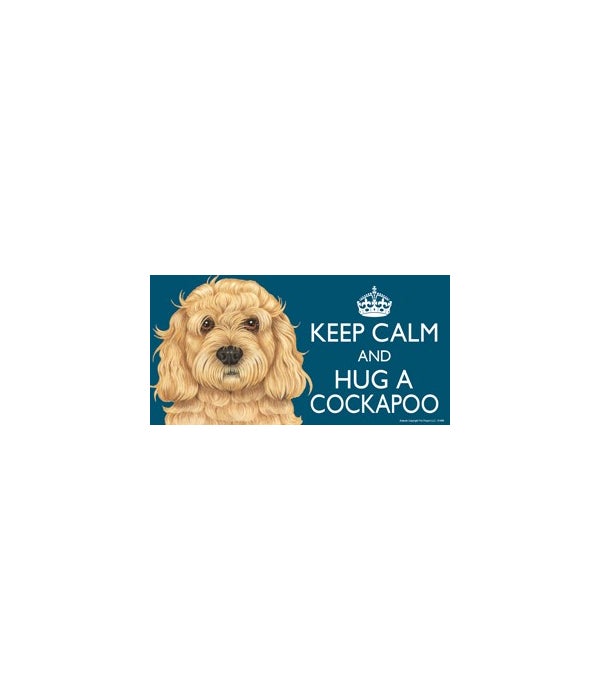 Keep Calm and Hug a Cockapoo 4x8 Car Mag