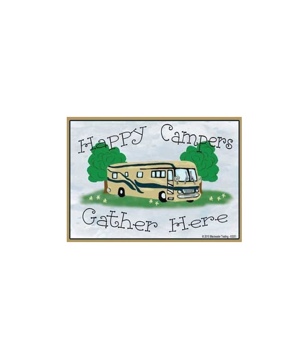 Happy Campers Gather Here-Wood Magnet