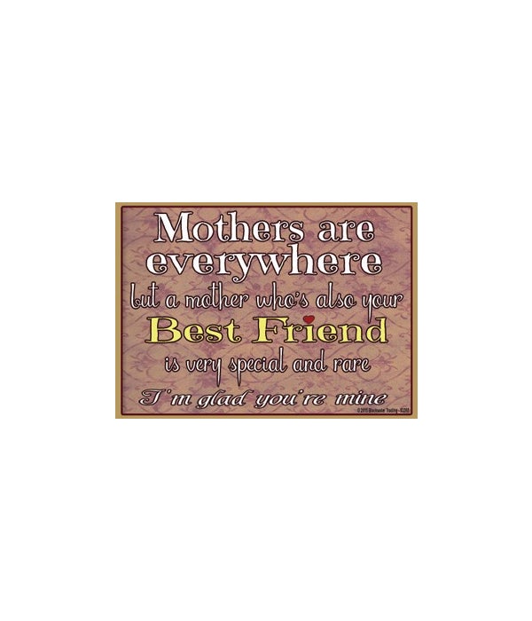 Mothers are everywhere Magnet