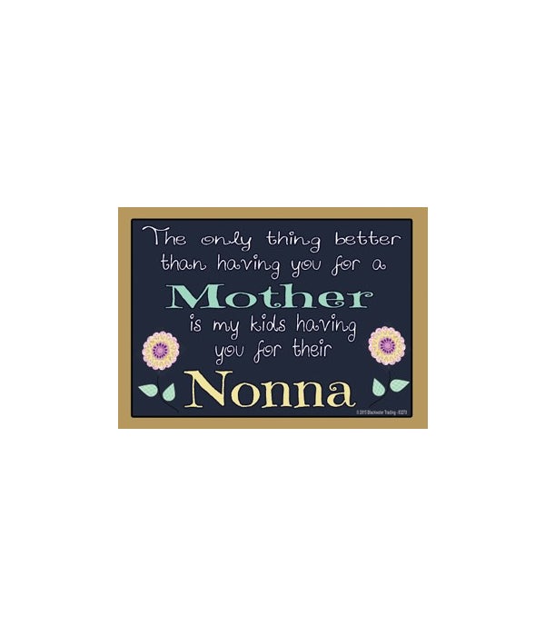 The only thing better - nonna Magnet