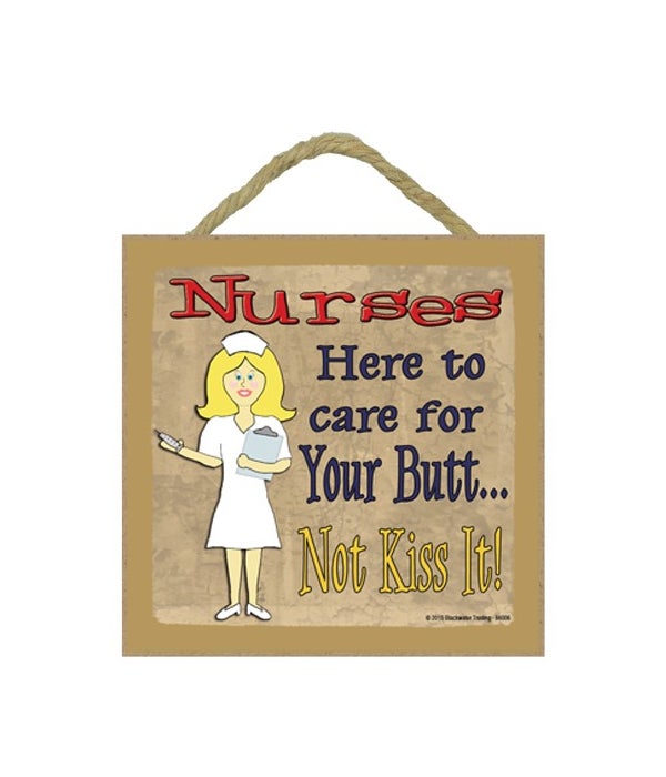 Nurse - here to care for your butt - blo