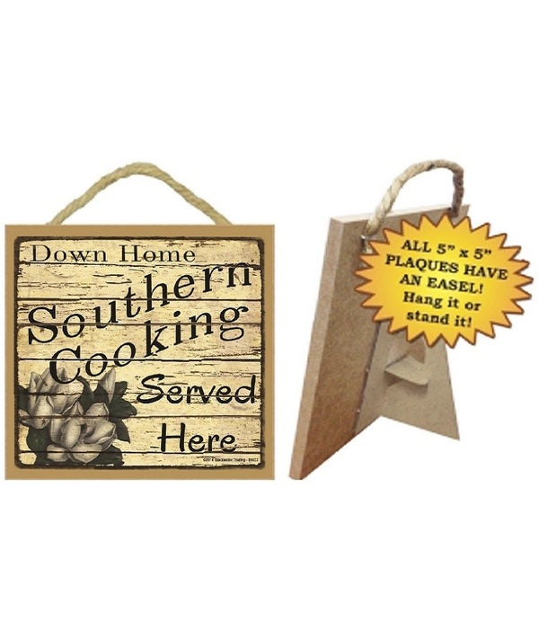Southern Cooking Served Here 5 x 5 sign