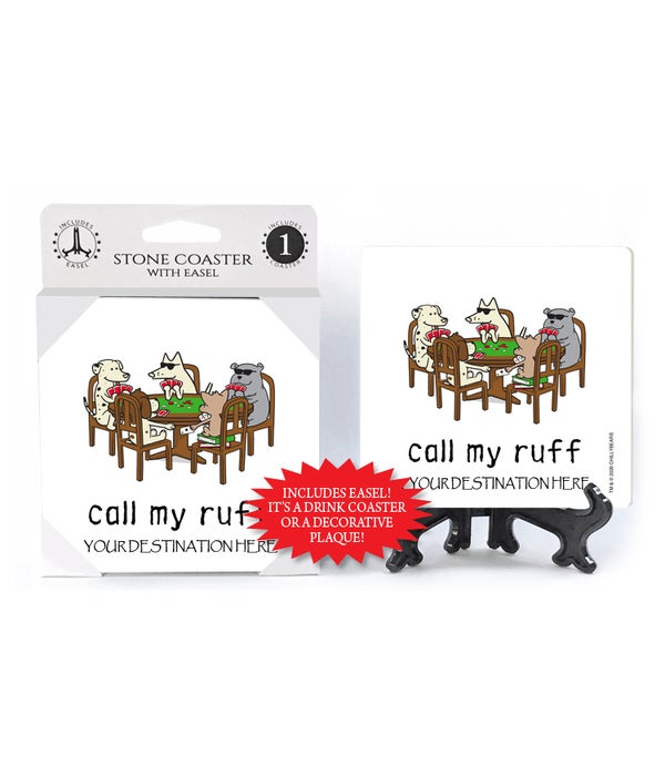 Call my Ruff-Poker dogs-1 pack stone coaster