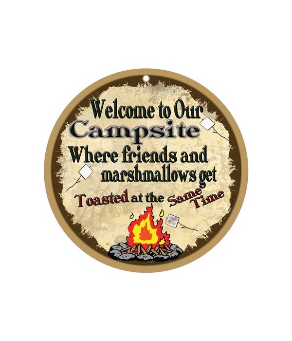 Campsite - Where friends and marshmallow