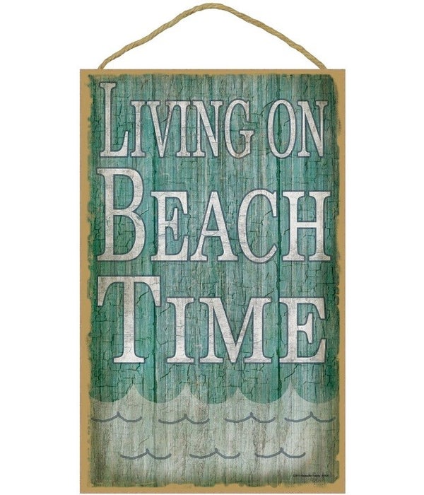 Living on beach time 10" x 16" wood plaq