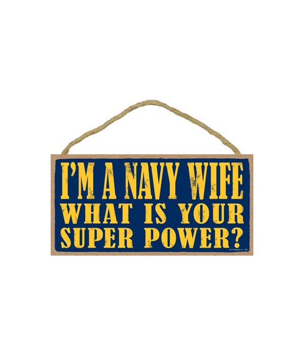 I'm a navy wife what is your super power