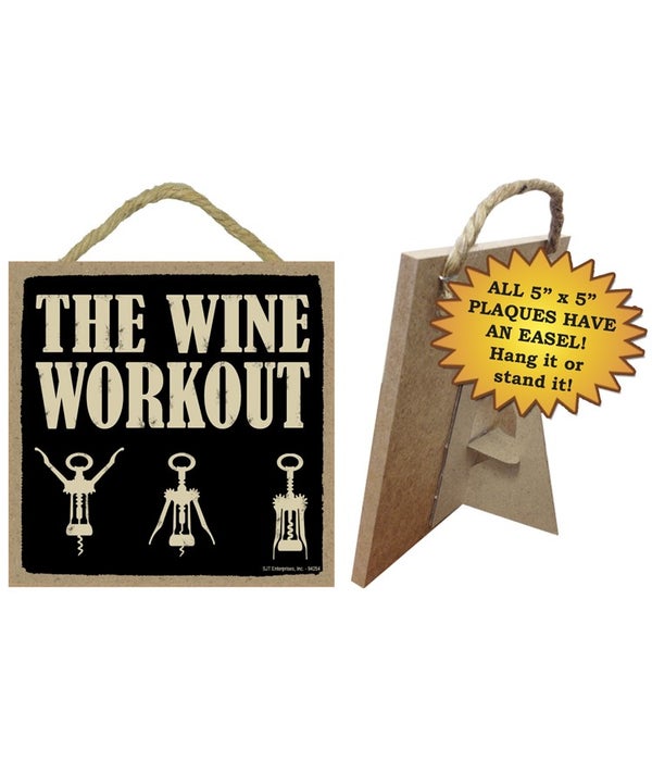 The wine workout 5 x 5 Wooden sign