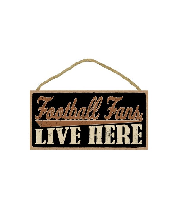 Football fans live here 5x10