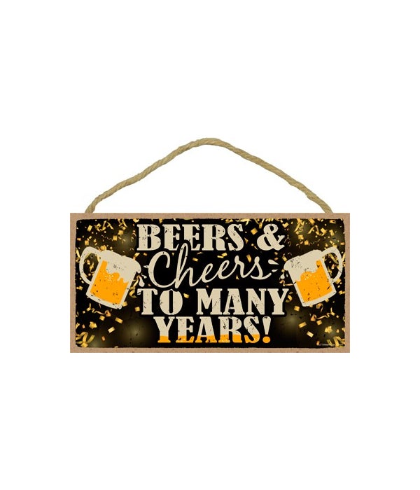 Beers & Cheers to many years! - Toasting