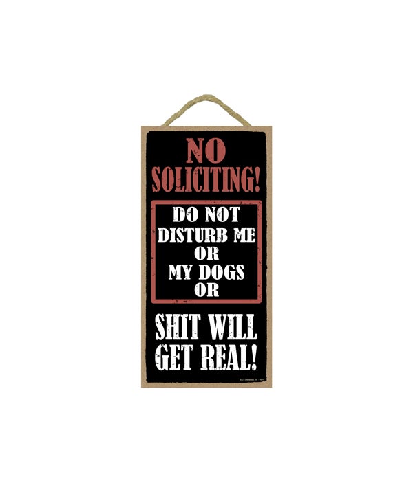 5x10 No Soliciting - shit will get real!