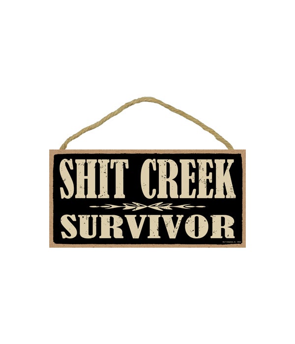 5x10 Shit Creek Survivor