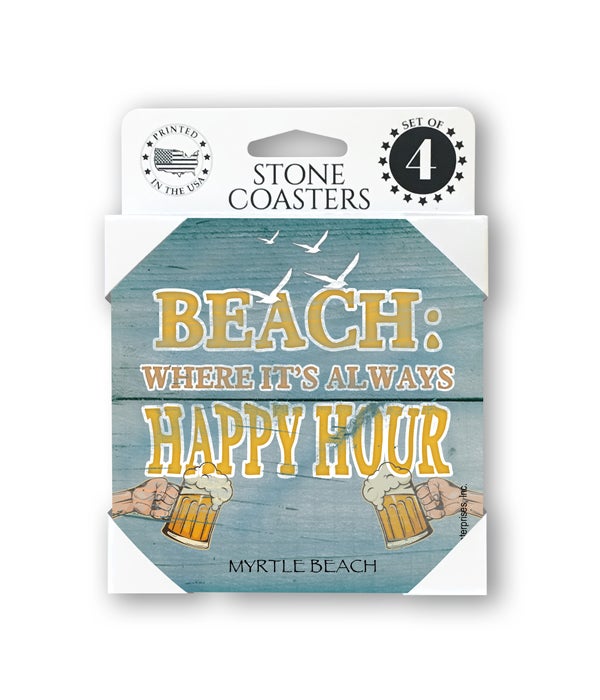 Beach: where it's always happy hour -4 pack stone coasters